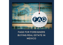 frequently asked questions for foreigners buying real estate in mexico